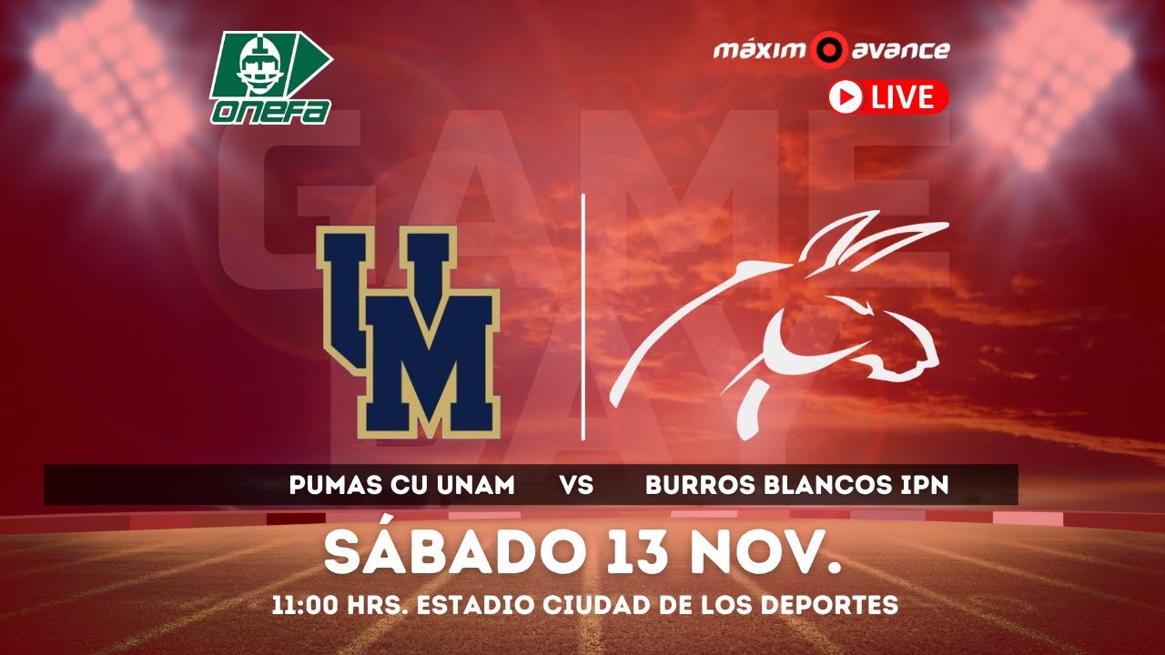 Transmisión Pumas CU UNAM vs Burros Blancos IPN Máximo Avance