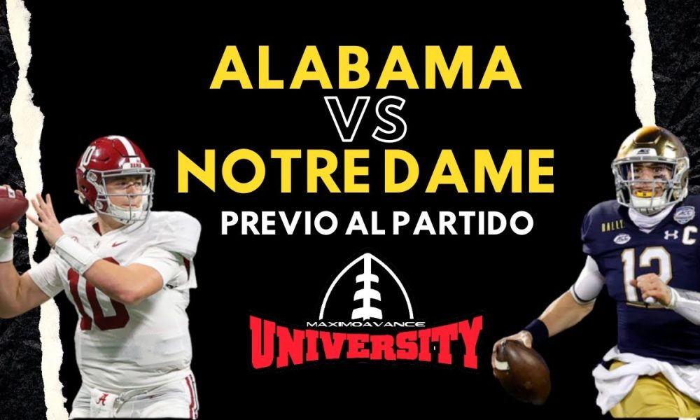 Previa Rose Bowl Notre Dame vs. Alabama Máximo Avance